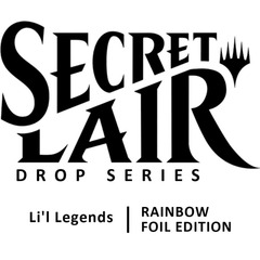 Secret Lair Drop: Li'l Legends - Rainbow Foil Edition